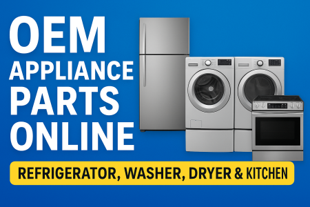 OEM Appliance Parts Online – The Complete Guide to Appliance Repair